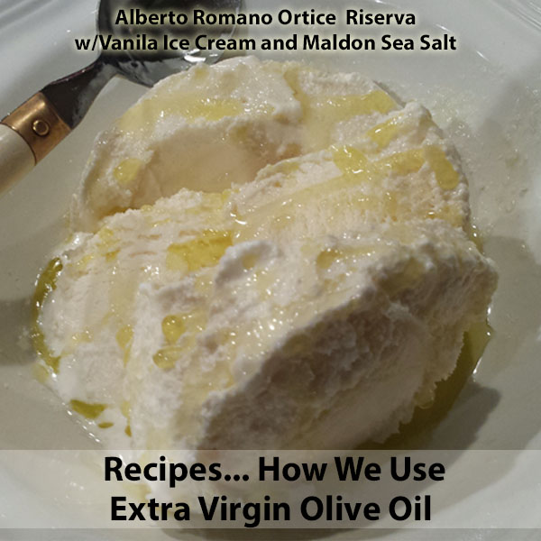 Pour Extra Virgin Olive oil on Everything